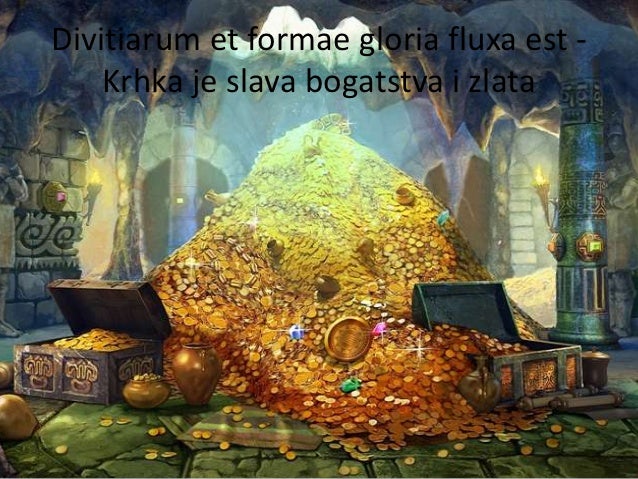 Divitiarum Et Formae Gloria Fluxa Est