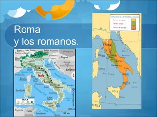 Roma
y los romanos.
 