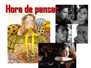 Hora de pensar 