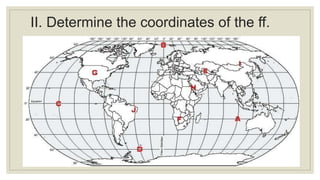 II. Determine the coordinates of the ff.
 