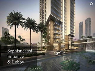 Sophisticated
Entrance
& Lobby
 