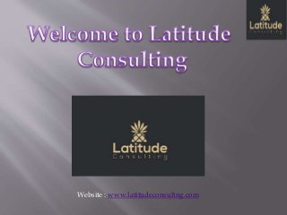Website : www.latitudeconsultng.com
 