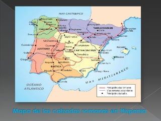 Mapa de las calzadas romanas en Hispania