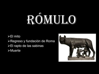 Rómulo ,[object Object]