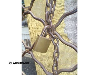 CLAUSURADO 