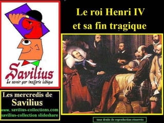 La tragique fin du roi Henri IV