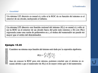 LaTransformadaz
• Causalidad
 