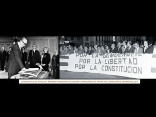 LEOPOLDO CALVO SOTELO ÉS NOMENAT PRESIDENT DE GOVERN I MANIFESTACIÓ A FAVOR DE LA DEMOCRÀCIA DESPRÉS DEL 23-F 