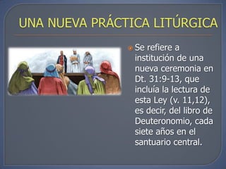  Se refiere a
 institución de una
 nueva ceremonia en
 Dt. 31:9-13, que
 incluía la lectura de
 esta Ley (v. 11,12),
 es decir, del libro de
 Deuteronomio, cada
 siete años en el
 santuario central.
 