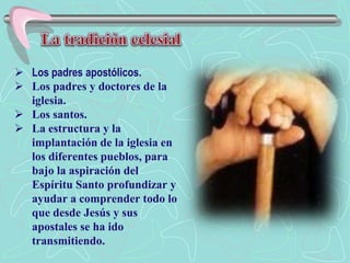 La tradición eclesialLos padres apostólicos.