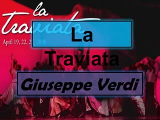 La Traviata Giuseppe Verdi 