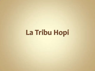 La Tribu Hopi 