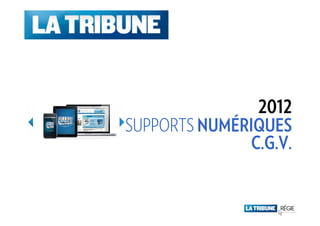 2012
SUPPORTS NUMÉRIQUES
              C.G.V.
 