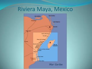 Riviera Maya, Mexico

 