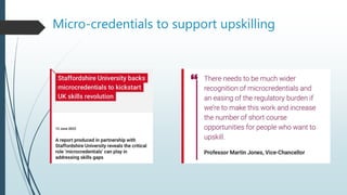 Micro-credentials to support upskilling
 