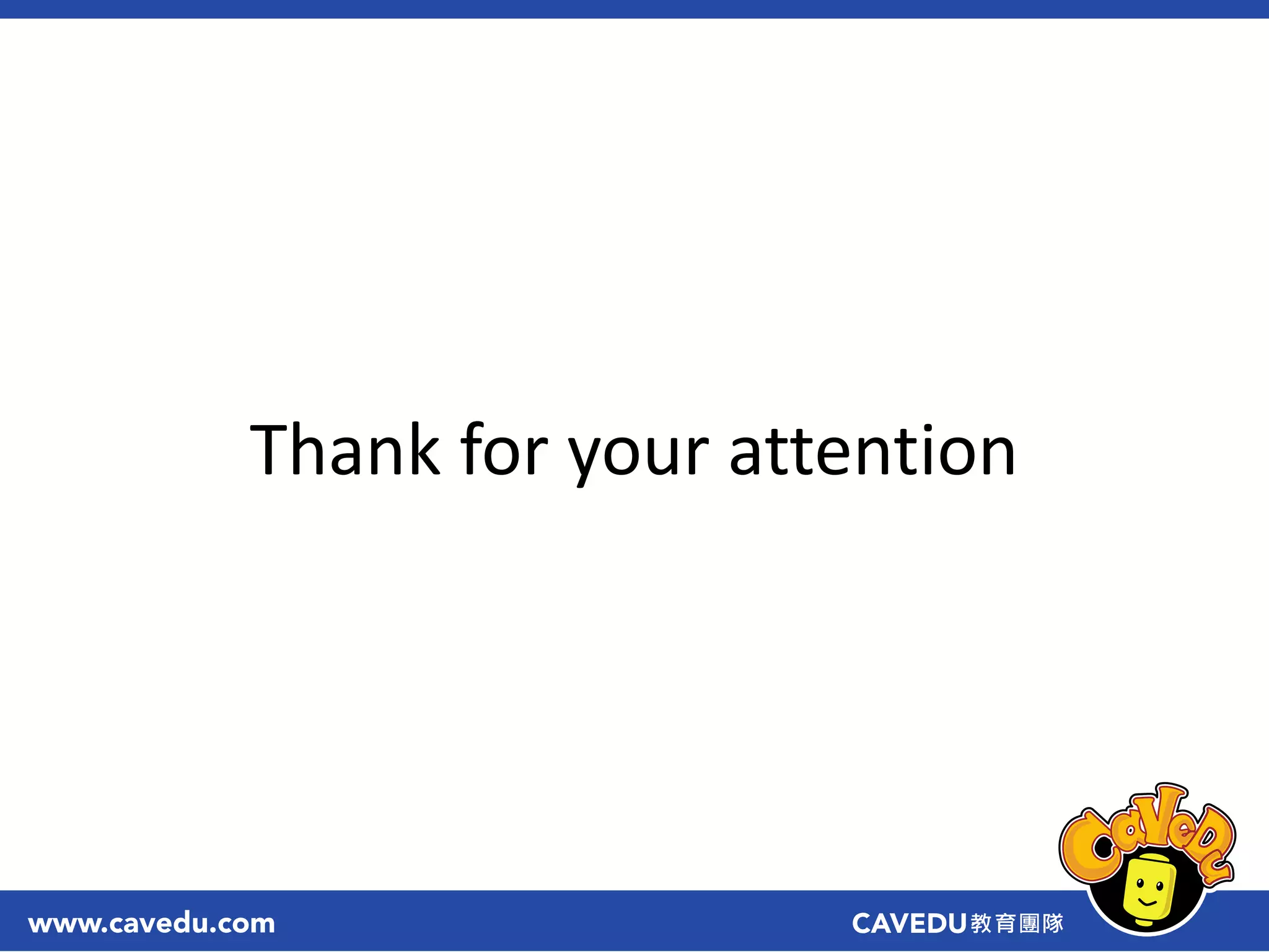 Thank for your attention
 