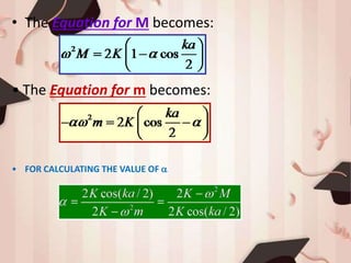• The Equation for M becomes:
• The Equation for m becomes:
• FOR CALCULATING THE VALUE OF 
 