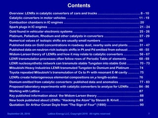 September 28, 2016 Lattice Energy LLC, Copyright 2016 All rights reserved 7
Contents
Overview: LENRs in catalytic converte...