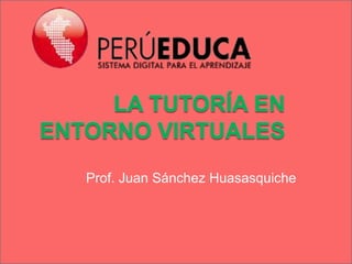 |




Prof. Juan Sánchez Huasasquiche
 