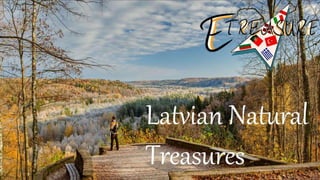 Latvian natural treasures (1)