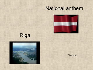 National anthem Riga The end 