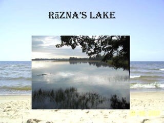 Rāzna’s lake 
