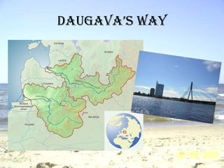 Daugava’s way 