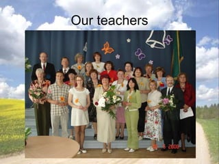 Our teachers 