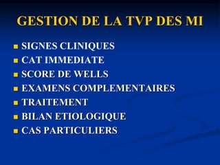 COMPLICATIONSMALADIE POST-THROMBOTIQUESignes cliniquesŒdème