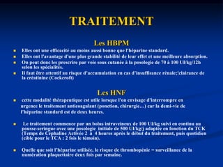 GESTION DE LA TVP DES MISIGNES CLINIQUESCAT IMMEDIATESCORE DE WELLSEXAMENS COMPLEMENTAIRESTRAITEMENTBILAN ETIOLOGIQUECAS PARTICULIERS