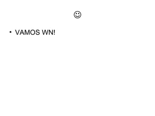  VAMOS WN! 