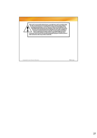 Copyright © 2012 Pearson Education   Slide 9-53




                                                  27
 