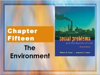 The Environment Chapter Fifteen 