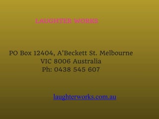 laughterworks.com.au
 