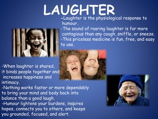 Slow Laughter Laughter Is The Best Medicine