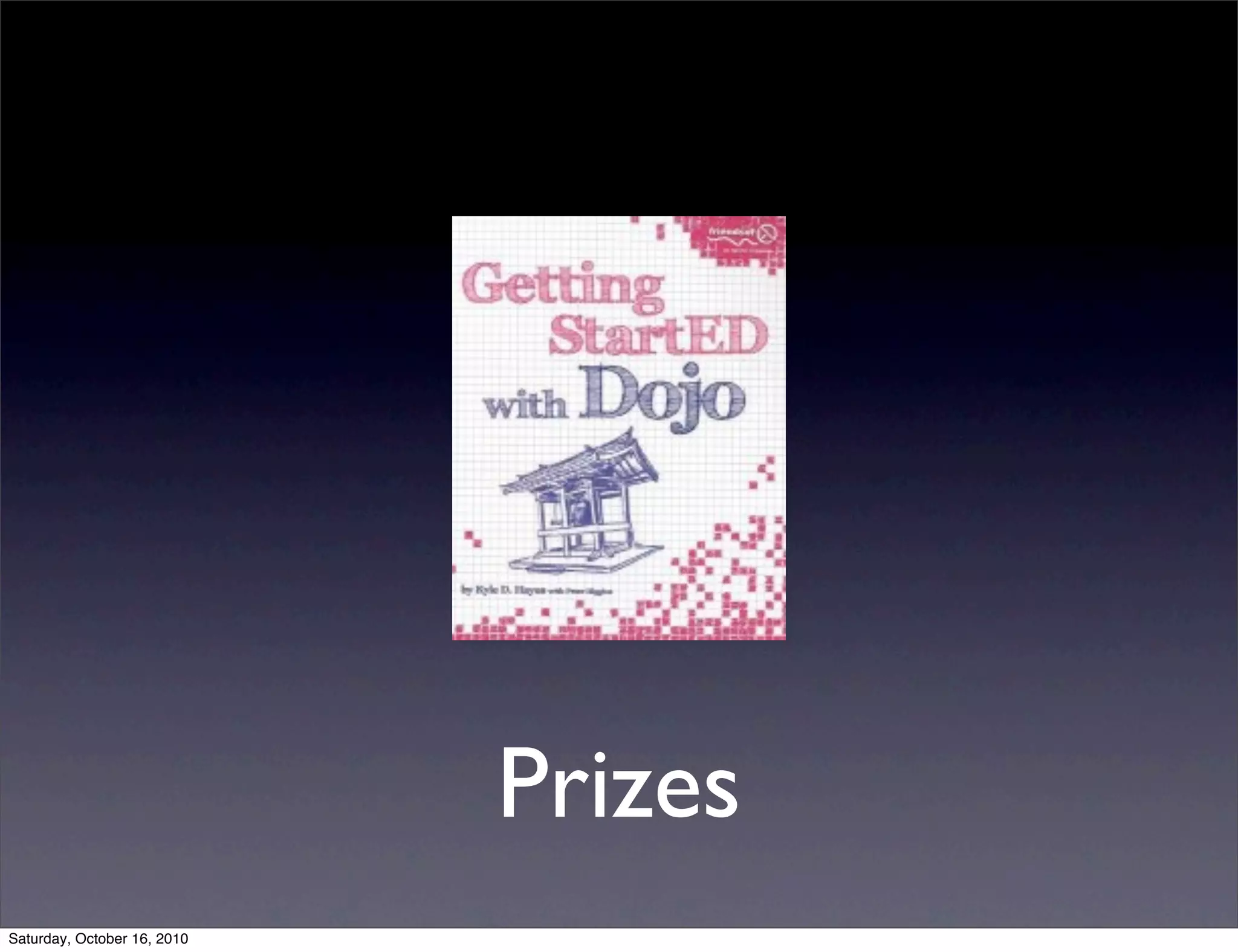 Prizes
Saturday, October 16, 2010
 