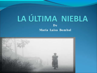 De
María Luisa Bombal
 