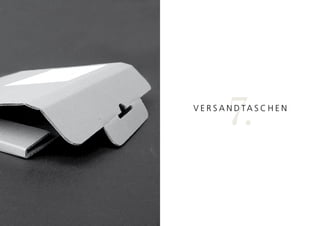 7.
V e r S A n d TA S c h e n
 