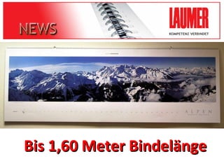 Bis 1,60 Meter Bindelänge 