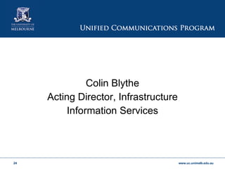 Colin Blythe Acting Director, Infrastructure Information Services 