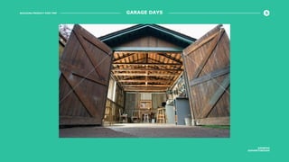 BUILDING PRODUCT POST PMF
@ROBFAN
@SHARETHROUGH
GARAGE DAYS
 