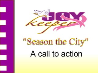 A call to action &quot;Season the City&quot; 