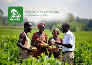 Agriculture for Sovereignty
and Sustainability
 