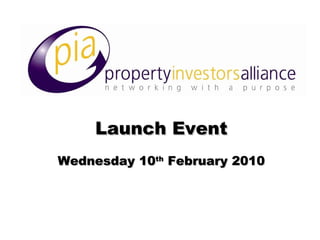Launch Event Wednesday 10 th  February 2010 