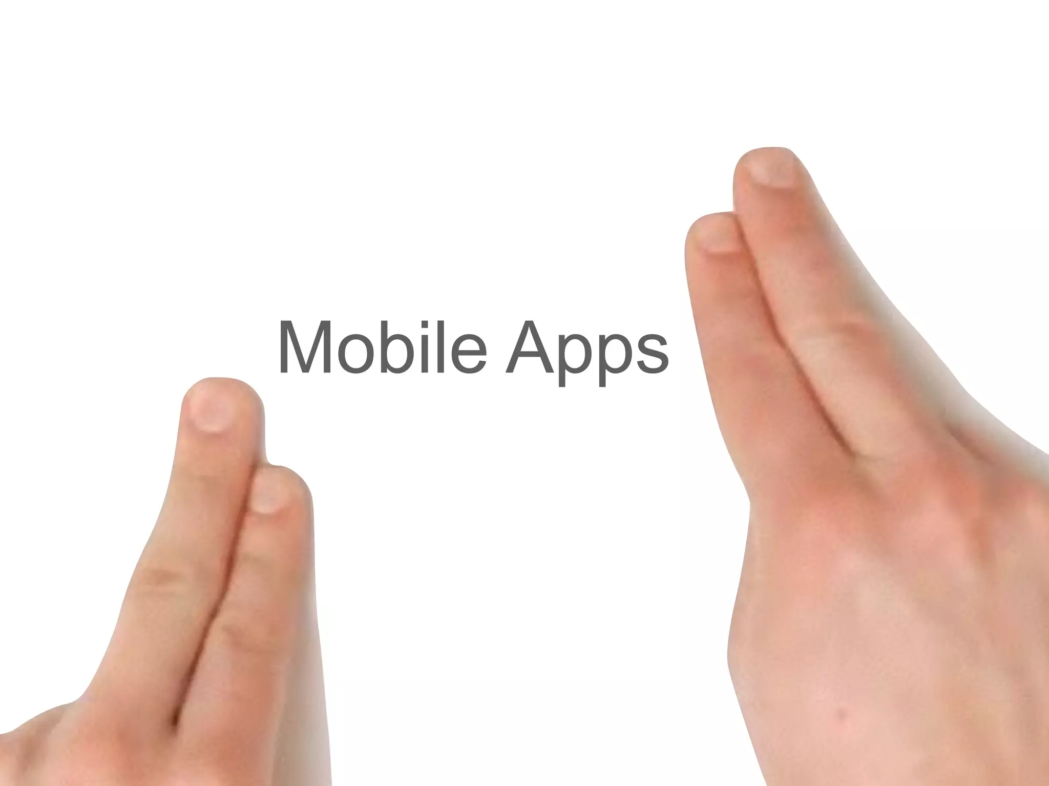 Mobile Apps
 