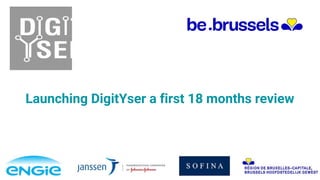 Launching DigitYser a first 18 months review
1
 