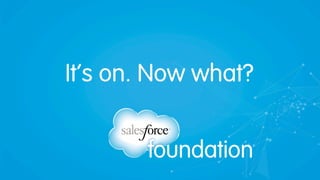 It’s on. Now what?
 