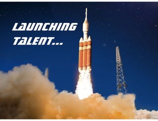Launching
Talent…
 