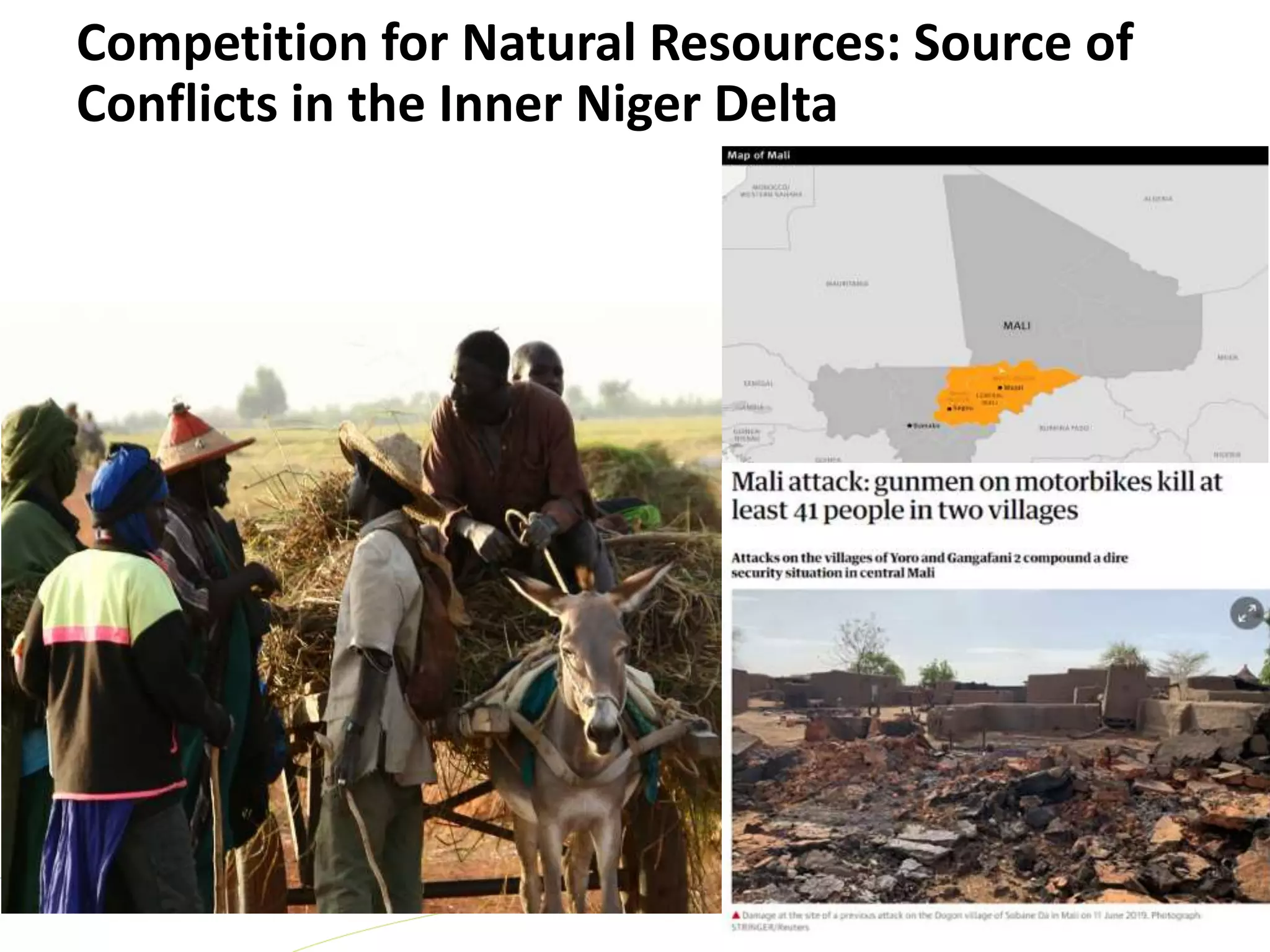 Competition for Natural Resources: Source of
Conflicts in the Inner Niger Delta
 
