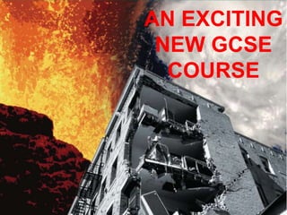 AN EXCITING NEW GCSE COURSE 